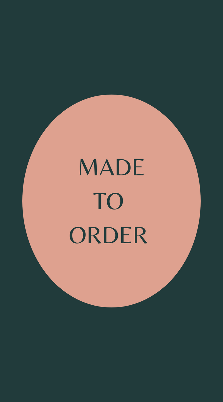 Made to Order