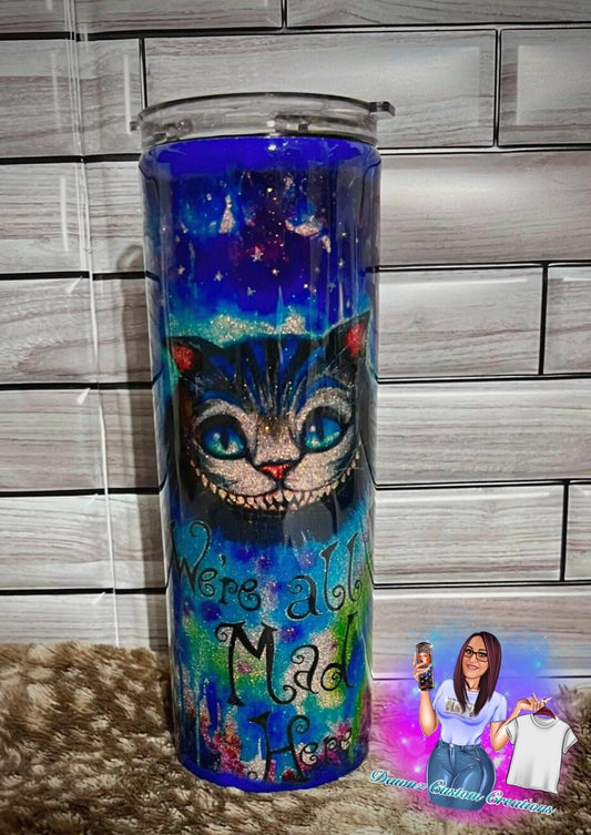 Alice In Wonderland Were All Mad Here Custom Tumbler (made to order)