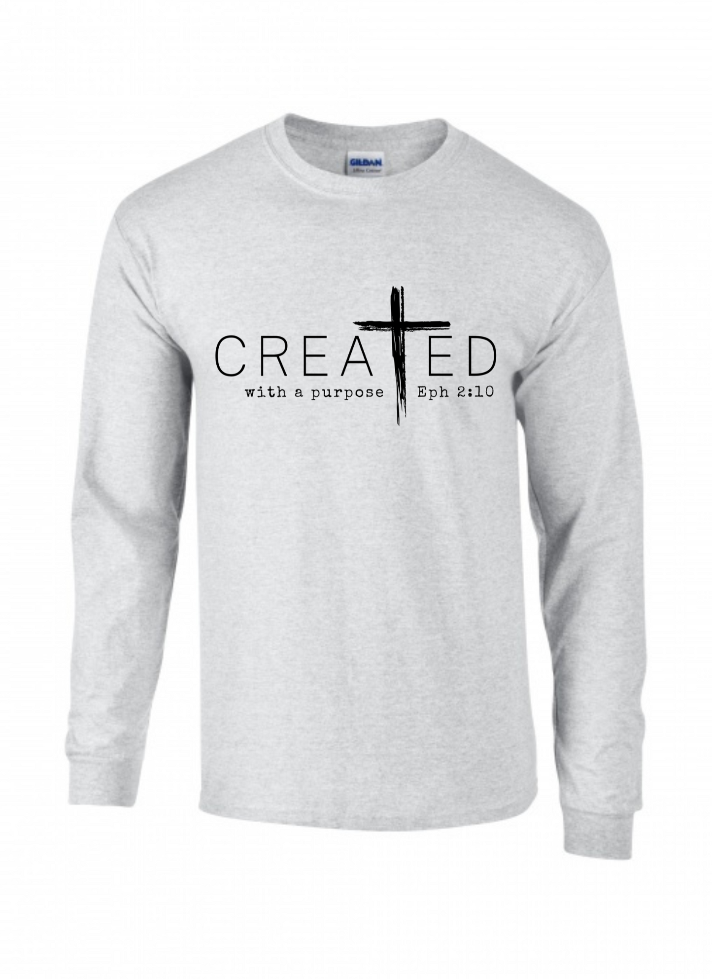 Long Sleeve, Custom Screen Print, " Created, with a purpose" (made to order)